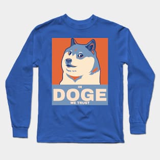 In Doge we trust Long Sleeve T-Shirt